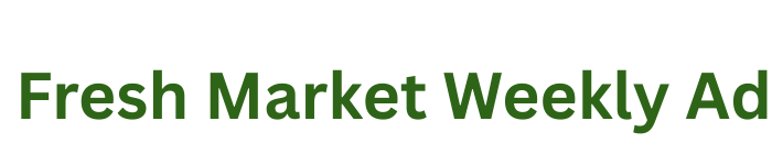 Fresh Market Weekly Ad